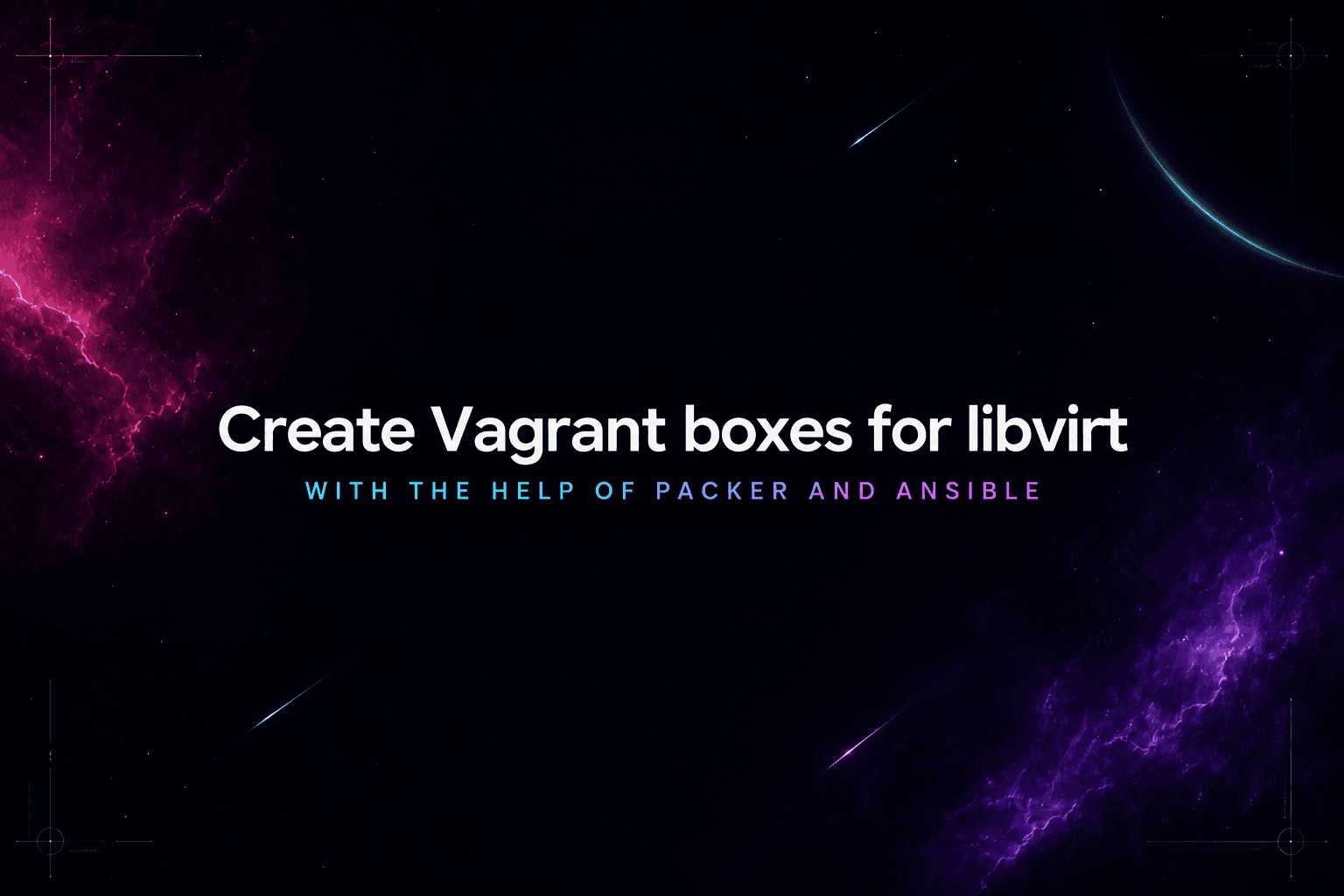 Build Vagrant boxes for libvirt with Packer and Ansible on your own