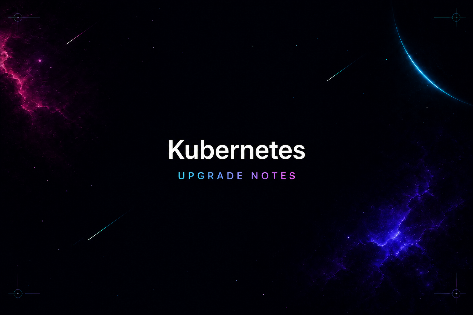Featured image for Kubernetes upgrade notes: 1.32.x to 1.33.x